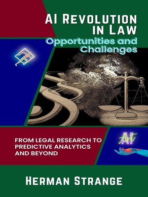 cover image of AI Revolution in Law-Opportunities and Challenges